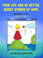 Your Life Can Be Better. Secret Stories of Hope Volume Three