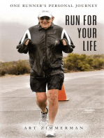 Run for Your Life: One Runner's Personal Journey