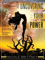 Uncovering Your Power: The Guidebook to Escaping Emotional and Physical Abuse