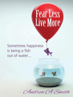 Fear Less, Live More