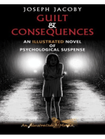 GUILT & CONSEQUENCES: An Illustrated Novel of Psychological Suspense
