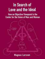 In Search of Love and the Ideal: How an Objective Viewpoint Is the Center for the Union of Man and Woman