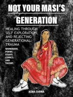Not Your Masi's Generation: Healing Through Self Exploration and Rejecting Generational Trauma