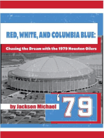 Red, White, and Columbia Blue: Chasing the Dream with the 1979 Houston Oilers