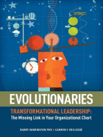 Evolutionaries: Transformational Leadership: The Missing Link in Your Organizational Chart