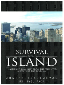 Survival on an Island: Health and Immunity from the Epicenter: A Doctor's 2020 Journal