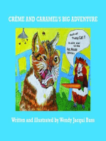 Crème and Caramel's Big Adventure: The tale of two brave little guinea pigs who stared into the Jaws of Death and lived to tell the tale.