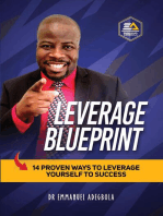Leverage Blueprint: 14 Proven Ways to Leverage Yourself to Success: 14