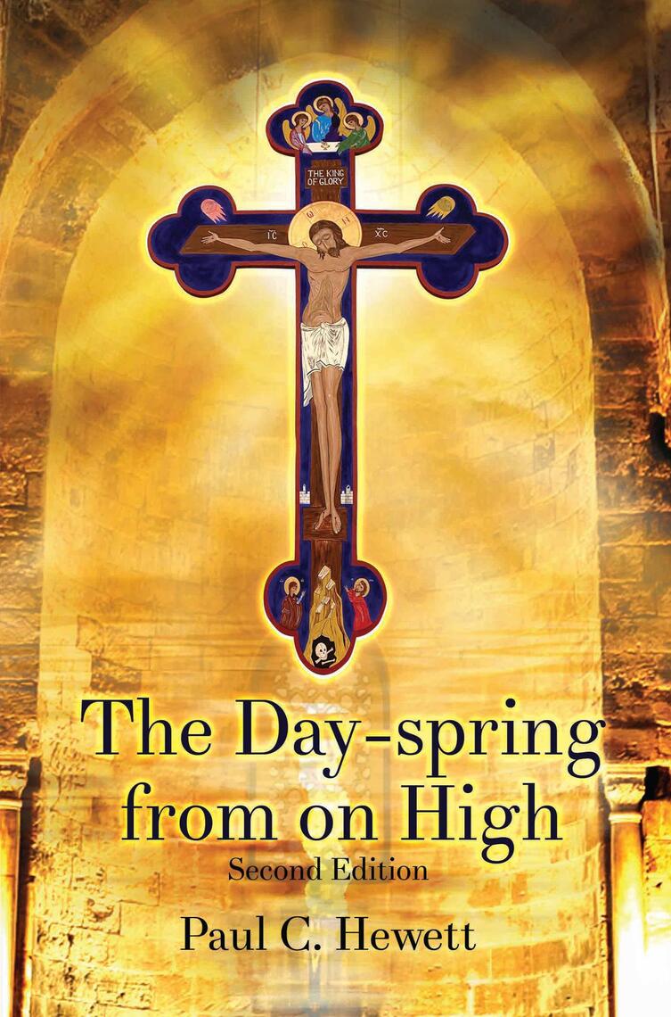 The Day spring from on High by Paul C Hewett Ebook  Read free  