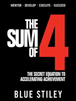 The Sum of 4: The Secret Equation to Accelerating Achievement