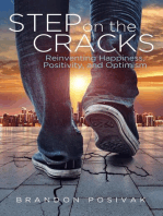 Step on the Cracks: Reinventing Happiness, Positivity, and Optimism