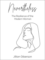 Nevertheless: The Resilience of the Modern Woman