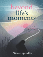 Beyond Life's Moments: An Empowering Outlook on Transcending Unexpected Setbacks