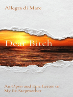 Dear Bitch: An Open and Epic Letter to My Ex-Stepmother