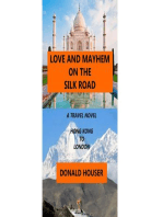 Love And Mayhem On The Silk Road