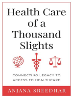 Health Care of a Thousand Slights: Connecting Legacy to Access to Healthcare