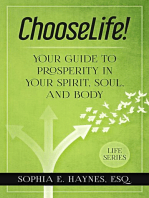 ChooseLife!: Your guide to prosperity in your spirit, soul and body