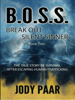 B.O.S.S. Break Out Silent Sinner