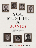 You Must Be A Jones: A Family Memoir
