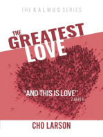 The Greatest Love: "And This Is Love" (2 John 6)