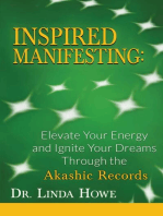 INSPIRED MANIFESTING: Elevate Your Energy & Ignite Your Dreams Through the Akashic Records