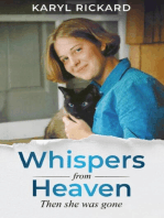Whispers from Heaven...Then she was gone