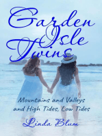 Garden Isle Twins: Mountains and Valleys and High Tides, Low Tides