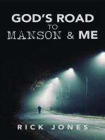 God's Road to Manson & Me