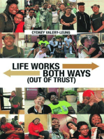 Life Works Both Ways: (Out Of Trust)