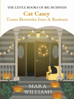 Cat Casey Turns Brownies Into A Business: THE LITTLE BOOKS OF BIG BUSINESS