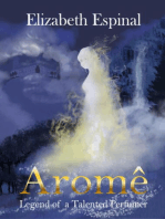 Aromê: Legend of a Talented Perfumer