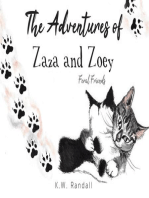 The Adventures of Zaza and Zoey: Feral Friends