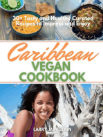 Caribbean Vegan Cookbook: 30+ Tasty and Healthy Curated Recipes to Impress and Enjoy
