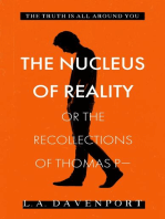 The Nucleus of Reality: or the Recollections of Thomas P-