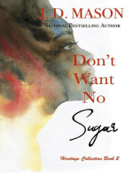 Don't Want No Sugar