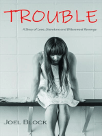 Trouble: A Story of Love,  Literature and  Bittersweet Revenge