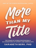 More Than My Title: The Power of Hybrid Professionals in a Workforce of Experts and Generalists