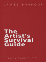 The Artist's Survival Guide: What They Never Taught You In School