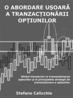O abordare ușoară a tranzacționării opțiunilor: Ghidul introductiv la tranzacționarea opțiunilor și la principalele strategii de tranzacționare a opțiunilor