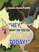 Hey, What Did You Do "Right" Today!
