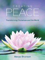 Creating Peace-Transforming Ourselves and the World