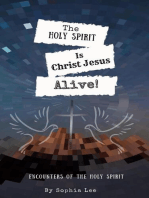 The Holy Spirit is Christ Jesus Alive