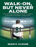 Walk-On, but Never Alone