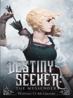 Destiny Seeker: The Messenger