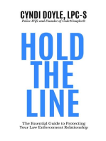 Hold the Line: The Essential Guide to Protecting Your Law Enforcement Relationship