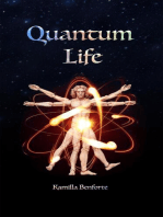 Quantum Life: Live the life you've imagined