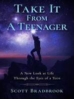 Take It From A Teenager: A New Look at Life Through the Eyes of a Teen