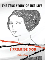 The True Story of Her Life: I Promise You