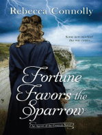 Fortune Favors the Sparrow