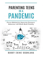 Parenting Teens in a Pandemic: Proven Methods for Improving Teenagers Behaviour with Whole Brain Training